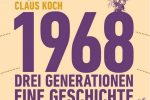 Claus Koch - 1968 und was das mit 2018 zu tun hat